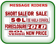 Shop for real estate message rider, bilingual message rider, magnetic rider, and decal rider signs online.